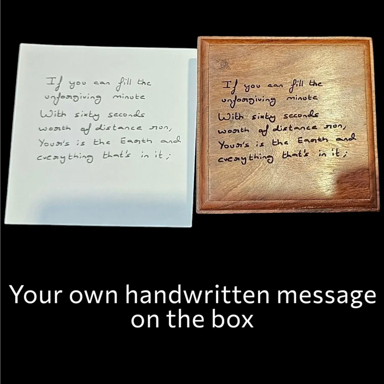 Your own handwritten message on the timber box